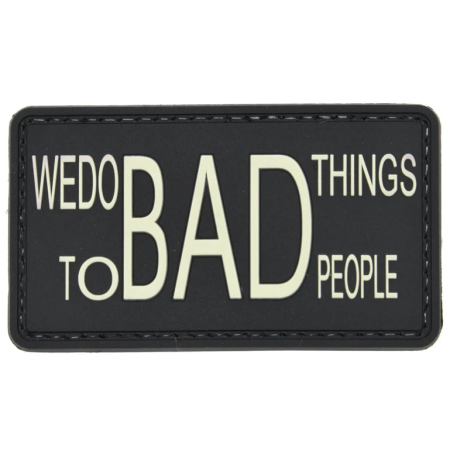Гумена нашивка We Do Bad Things to Bad People 202775 1